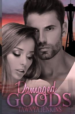 Damaged Goods by Jenkins, Tawnya