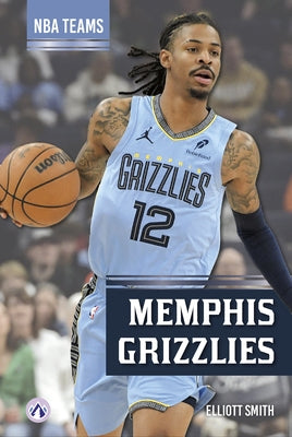Memphis Grizzlies by Smith, Elliott