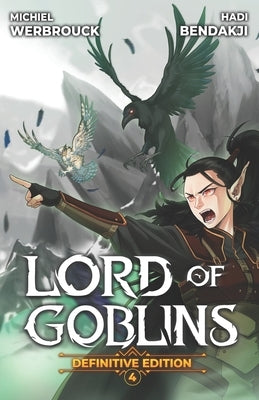 Lord of Goblins 4: A Progression Fantasy Isekai by Bendakji, Hadi