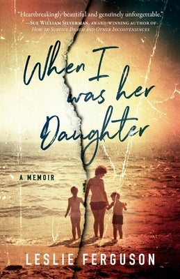When I Was Her Daughter by Ferguson, Leslie