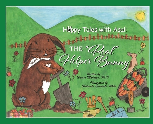 Hoppy Tales with Asal: The "Real" Helper Bunny by Mahafza, Hamsa