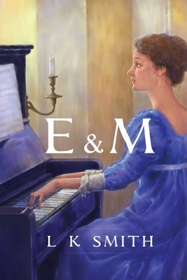 E&m by Smith, L. K.
