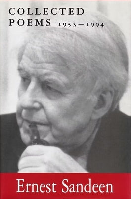 Collected Poems 1953-1994 by Sandeen, Ernest