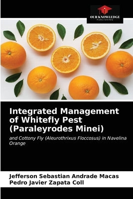 Integrated Management of Whitefly Pest (Paraleyrodes Minei) by Andrade Macas, Jefferson Sebastian