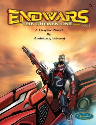 Endwars - The Chosen one: Vol. 1 by Amirtharaj Selvaraj