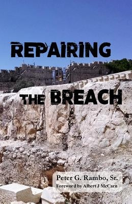 Repairing the Breach by Rambo Sr, Peter G.