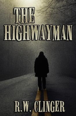 The Highwayman by Clinger, R. W.