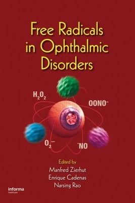 Free Radicals in Ophthalmic Disorders by Zierhut, Manfred