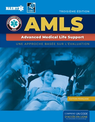 French Amls: Support Avance de Vie Medicale with Course Manual eBook by National Association of Emergency Medica