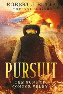 Pursuit: The Guns of Connor Veley by Shaver, Theresa