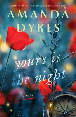 Yours Is the Night by Dykes, Amanda