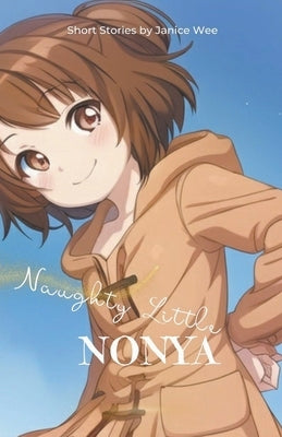 Naughty Little Nonya by Wee, Janice