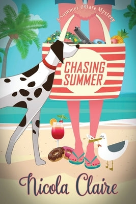 Chasing Summer (A Summer O'Dare Mystery) by Claire, Nicola