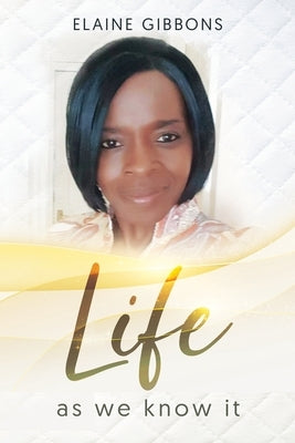 Life as we know it by Gibbons, Elaine