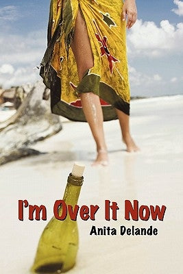 I'm Over It Now by Delande, Anita
