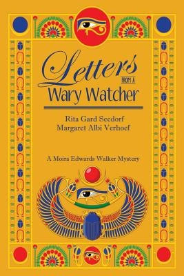 Letters From a Wary Watcher: A Moira Edwards Mystery by Verhoef, Margaret
