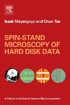 Spin-Stand Microscopy of Hard Disk Data by Mayergoyz, Isaak D.