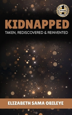 Kidnapped by Obileye, Elizabeth Sama
