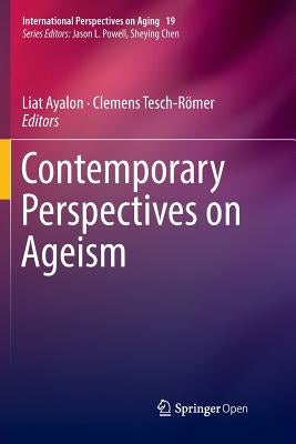 Contemporary Perspectives on Ageism by Ayalon, Liat