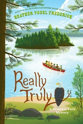Really Truly by Frederick, Heather Vogel