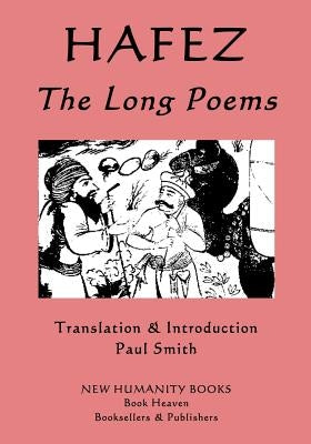 Hafez: The Long Poems by Smith, Paul