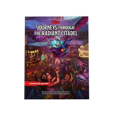 Journeys Through the Radiant Citadel (Dungeons & Dragons Adventure Book) by Dungeons & Dragons