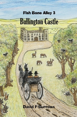 Fish Bone Alley 3 Bullington Castle by Burrows, David F.