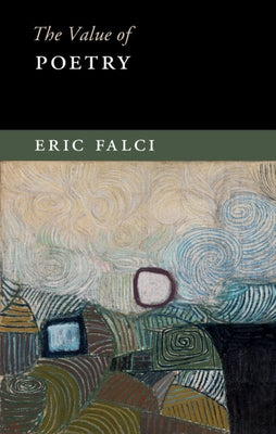 The Value of Poetry by Falci, Eric