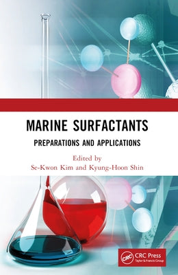 Marine Surfactants: Preparations and Applications by Kim, Se-Kwon