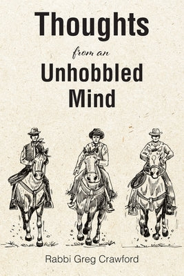 Thoughts from an Unhobbled Mind by Crawford, Rabbi Greg