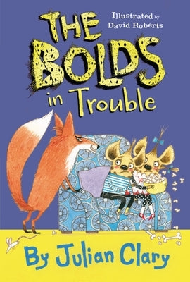 The Bolds in Trouble by Clary, Julian