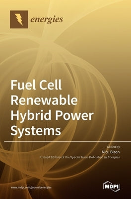 Fuel Cell Renewable Hybrid Power Systems by Bizon