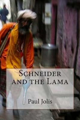 Schneider and the Lama by Jolis, Paul