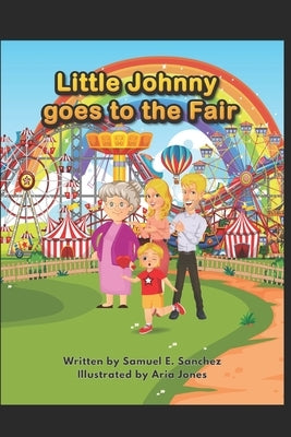 Little Johnny Goes to the Fair by Jones, Aria
