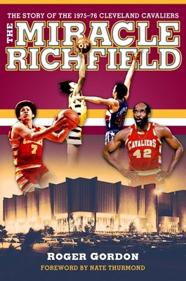 The Miracle of Richfield by Gordon, Roger