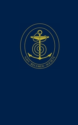The Milne Papers Volume 3, 1862-1864: The Papers of Admiral of the Fleet Sir Alexander Milne, Bt., K.C.B. by Beeler, John