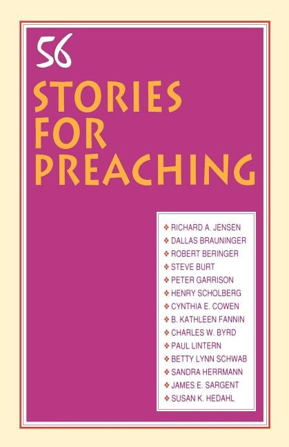 56 Stories For Preaching by Jensen, Richard A.