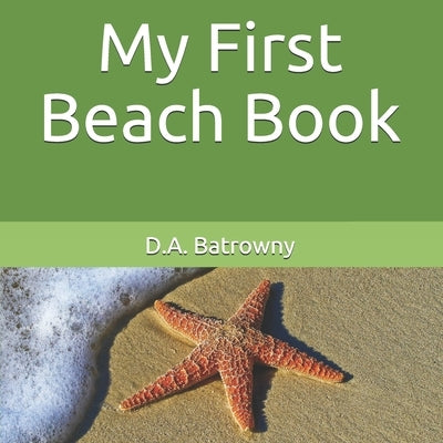 My First Beach Book by Batrowny, D. a.
