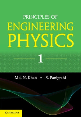 Principles of Engineering Physics 1 by Khan, Nazoor