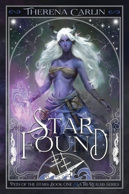 Star Found: An epic romantic fantasy novel. by Carlin, Therena