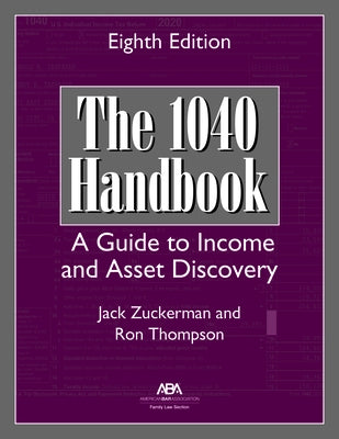 The 1040 Handbook: A Guide to Income and Asset Discovery, Eighth Edition by Zuckerman, Jack