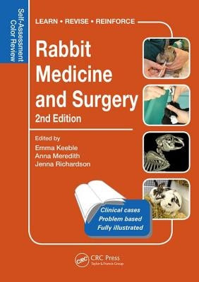 Rabbit Medicine and Surgery: Self-Assessment Color Review, Second Edition by Keeble, Emma