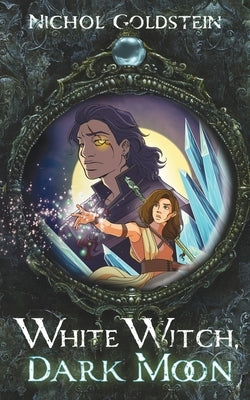 White Witch, Dark Moon by Goldstein, Nichol