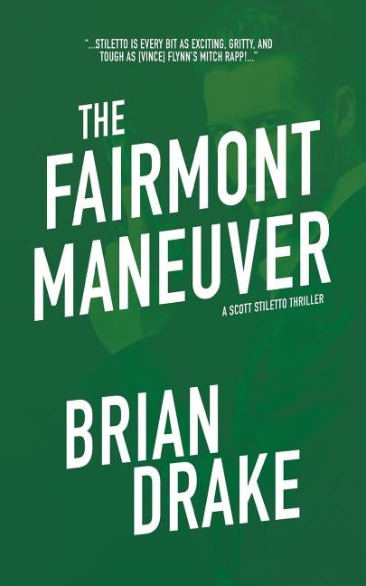 The Fairmont Maneuver by Drake, Brian