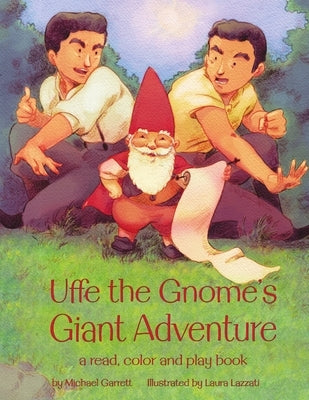 Uffe the Gnome's Giant Adventure by Garrett, Michael