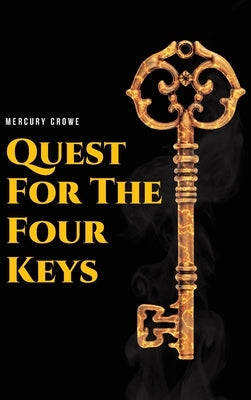 Quest For The Four Keys by Crowe, Mercury