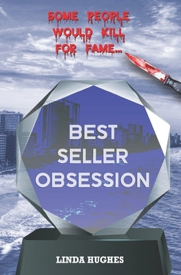 Best Seller Obsession by Hughes, Linda