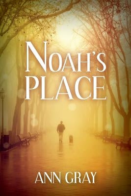 Noah's Place by Gray, Ann
