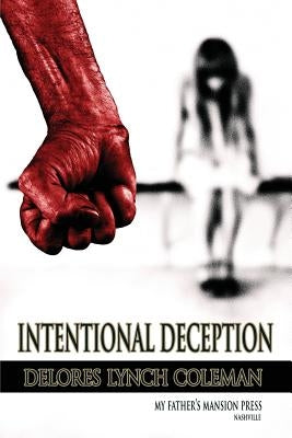 Intentional Deception by Lynch Coleman, Delores