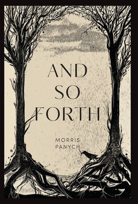 And So Forth by Panych, Morris